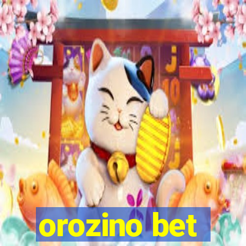 orozino bet